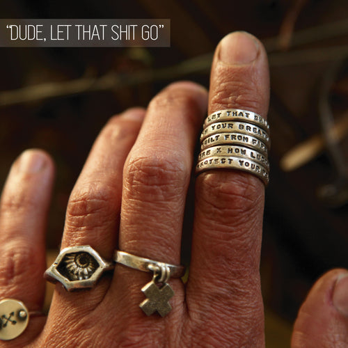 MADE TO ORDER || "Dude, let that shit go" Sterling Silver Quote Ring